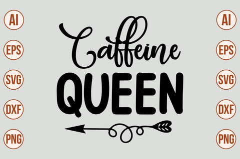 Caffeine Queen SVG SVG nirmal108roy 