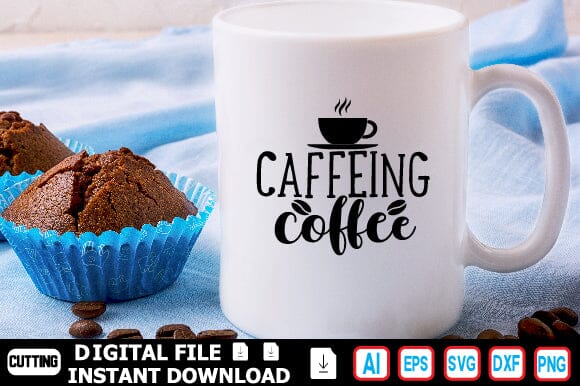 caffeing coffee SVG Craftlabsvg24 