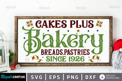 Cakes plus bakery breads.pastries since 1926 SVG SVG Regulrcrative 