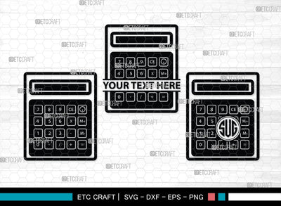 Calculator Monogram, Calculator Silhouette, Calculator SVG, Math Svg, Scientific Calculator Svg, Business Calculator Svg, School Svg, SB00471 SVG ETC Craft 