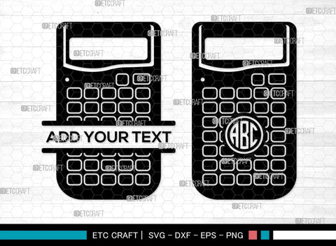Calculator SVG Monogram, Math Svg, Education Svg, School Svg, Calculator Outline, Graphic Calculator Svg, Calculator Svg SVG ETC Craft 