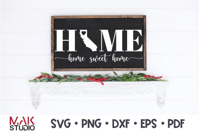 California svg, Home sweet home California svg, California home sweet home, California cut file, California home svg SVG MAKStudion 