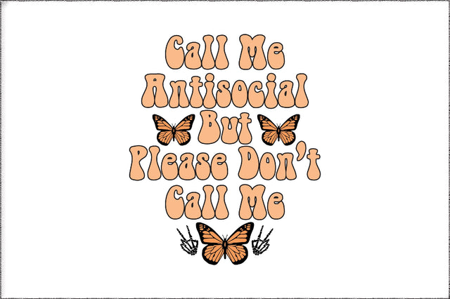 Call Me Antisocial But Please Don't Call Me Sublimation Sublimation Jagonath Roy 