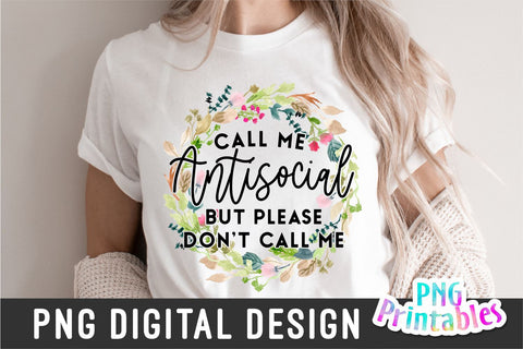 Call Me Antisocial png - Funny png - Print File - Funny Sublimation Design - Sarcastic png - Digital Download Sublimation Svg Cuttables 