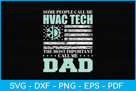 Call Me Dad HVAC Tech Funny HVAC Technician Father's Day Svg Design SVG artprintfile 