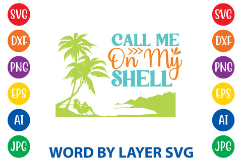 Call Me On My Shell, Beach SVG Design SVG Rafiqul20606 