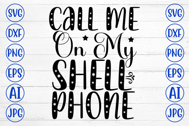 Call Me On My Shell Phone SVG Cut File SVG Syaman 