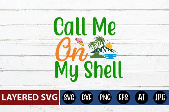 Call Me On My Shell Svg Cut File SVG Blessedprint 