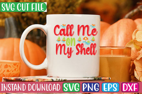 Call Me on My Shell SVG Cut File SVGs, Quotes and Sayings, Food & Drink, Holiday,On Sale, SVG Studio Innate 