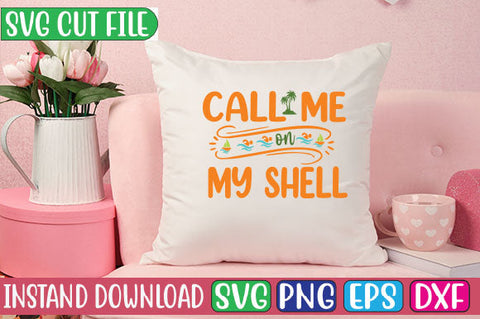 Call Me on My Shell SVG Cut File SVGs, Quotes and Sayings, Food & Drink, Holiday,On Sale, SVG Studio Innate 