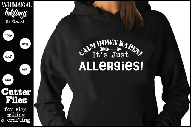 Calm Down Karen-Allergies SVG Whimsical Inklings 