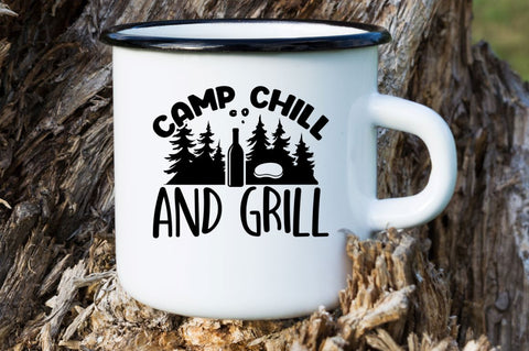 Camp chill and grill SVG SVG Regulrcrative 
