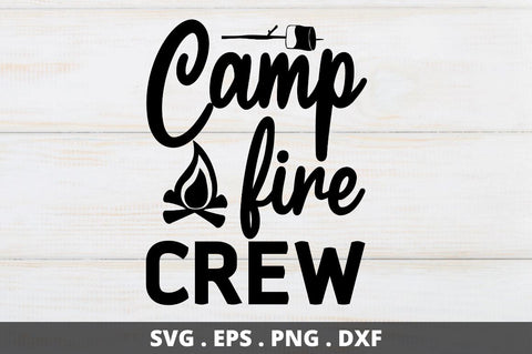 Camp fire crew SVG Designangry 