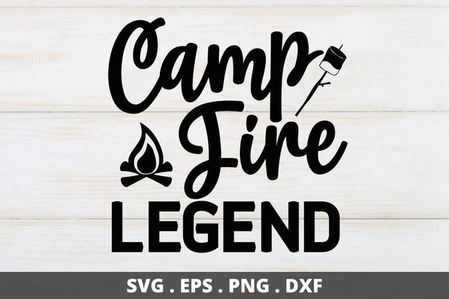Camp fire legend SVG Designangry 