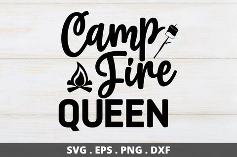 Camp fire queen SVG Designangry 