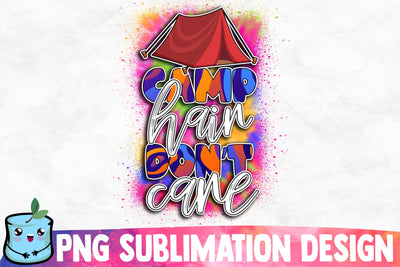 Camp Hair Don't Care Sublimation Design Sublimation MintyMarshmallows 