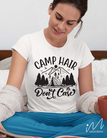 Camp hair don't care svg, Camp life svg, Camping t shirt svg, Camping cricut SVG Isabella Machell 