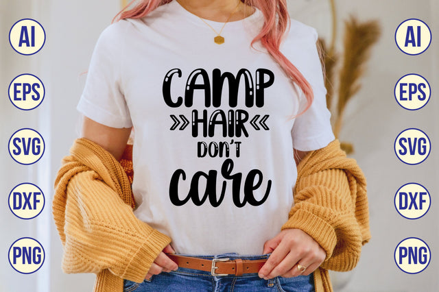 Camp Hair Don't Care svg SVG shah alam 