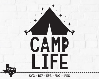 Camp Life | Outdoor SVG SVG Texas Southern Cuts 