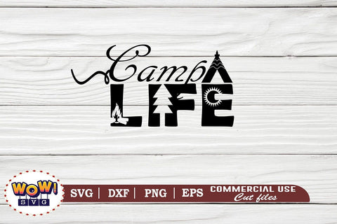 Camp life svg, Camping svg, RV svg, Dxf, Png SVG Wowsvgstudio 