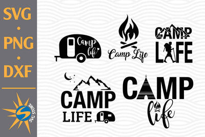 Camp Life SVG, PNG, DXF Digital Files Include SVG SVGStoreShop 
