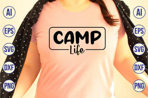 Camp Life svg SVG nirmal108roy 