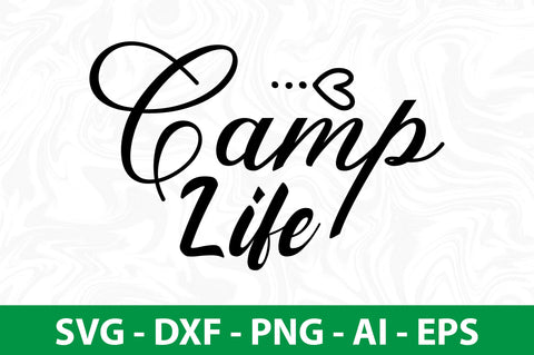 Camp Life svg SVG nirmal108roy 