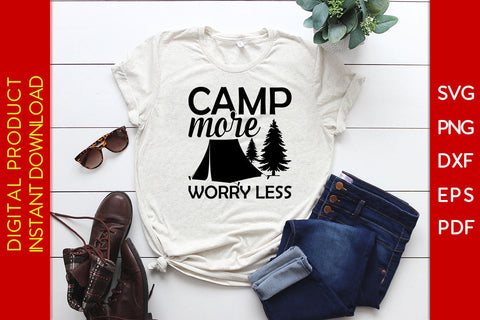 Camp More Worry Less Camping SVG PNG PDF Cut File SVG Creativedesigntee 
