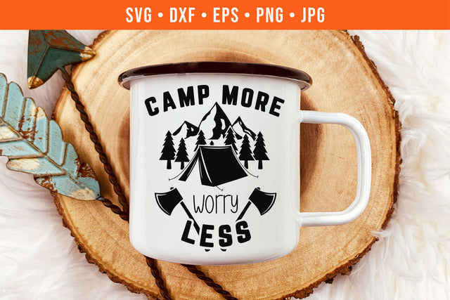 Camp More Worry Less Camping SVG SVG Hippo Creations 