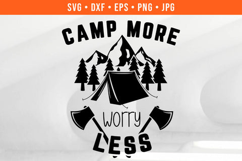 Camp More Worry Less Camping SVG SVG Hippo Creations 