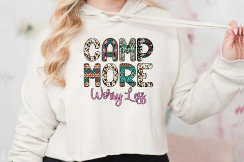 Camp More Worry Less Sublimation Sublimation Jagonath Roy 