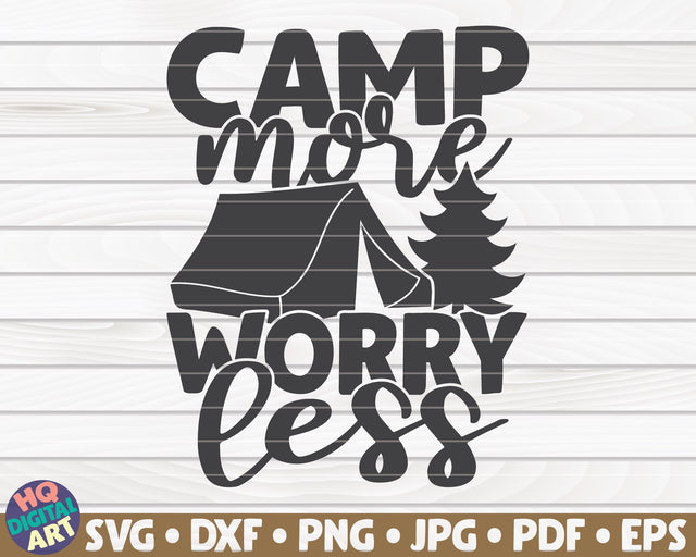 Camp more worry less SVG | Camping quote SVG HQDigitalArt 