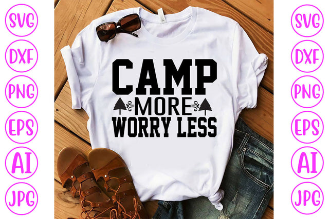 Camp More Worry Less SVG Cut File SVG Syaman 