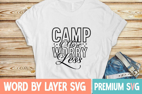 Camp More Worry Less SVG Design SVG Blessedprint 