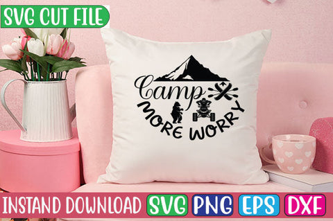 Camp More Worry SVG Cut File SVGs, Quotes and Sayings, Food & Drink, Holiday,On Sale, SVG Studio Innate 