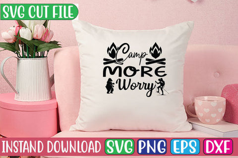 Camp More Worry SVG Cut File SVGs, Quotes and Sayings, Food & Drink, Holiday,On Sale, SVG Studio Innate 