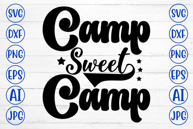 Camp Sweet Camp SVG Cut File SVG Syaman 