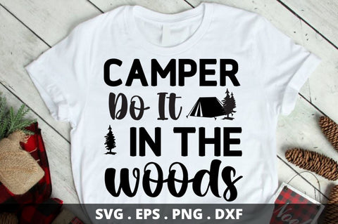 Camper do it in the woods SVG Designangry 