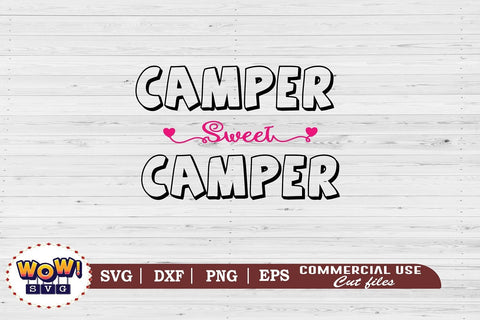 Camper sweet camper svg, Camping svg, RV svg, Png, Dxf SVG Wowsvgstudio 