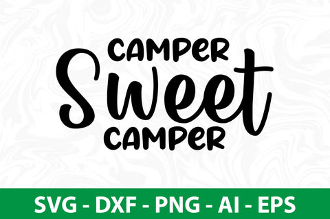 Camper Sweet Camper svg SVG nirmal108roy 