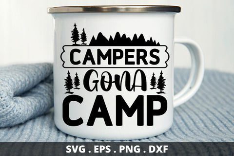 Campers gona camp SVG Designangry 