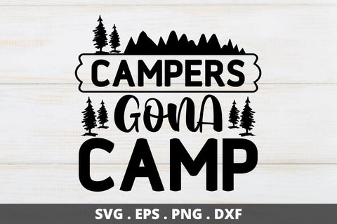 Campers gona camp SVG Designangry 