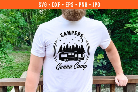 Campers Gonna Camp | Funny Camping SVG SVG Hippo Creations 