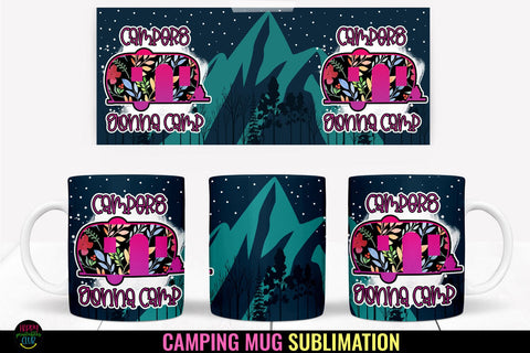 Campers Gonna Camp Mug Sublimation I Camping Mug Sublimation Sublimation Happy Printables Club 