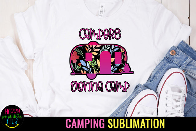 Campers Gonna Camp Sublimation Design Sublimation Happy Printables Club 