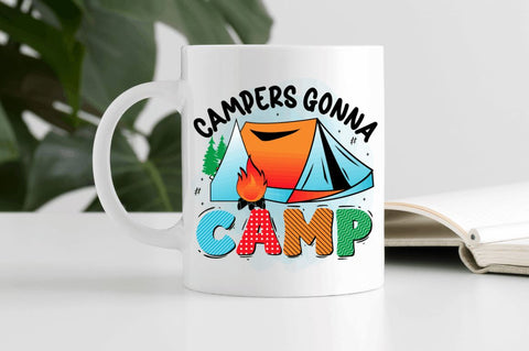 Campers gonna camp Sublimation PNG Sublimation Regulrcrative 