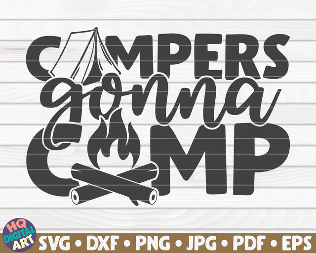 Campers gonna camp SVG | Camping quote SVG HQDigitalArt 