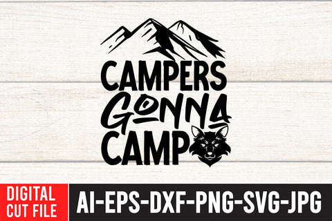 Campers Gonna Camp SVG Design , Camping SVG Design SVG BlackCatsMedia 