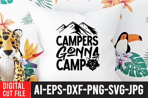 Campers Gonna Camp SVG Design , Camping SVG Design SVG BlackCatsMedia 