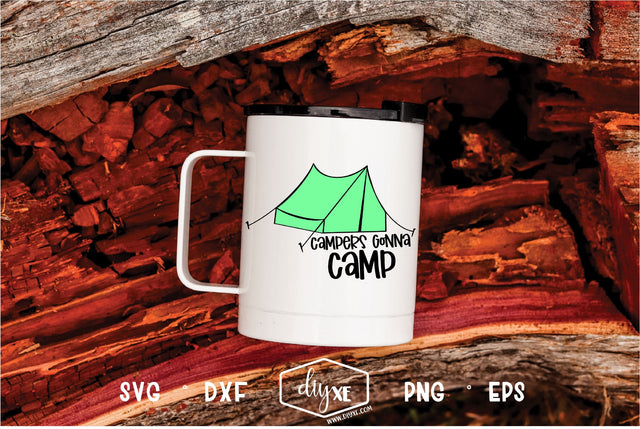 Campers Gonna Camp SVG DIYxe Designs 